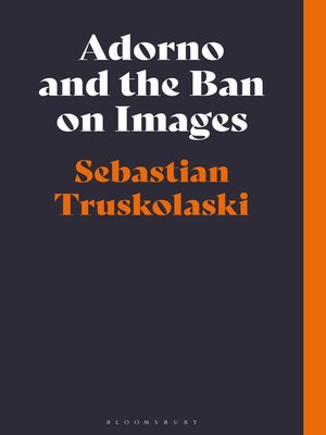 cover image of Adorno and the Ban on Images
